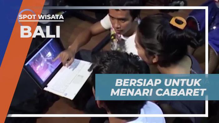 Berlatih dan Menari Cabaret di Bali