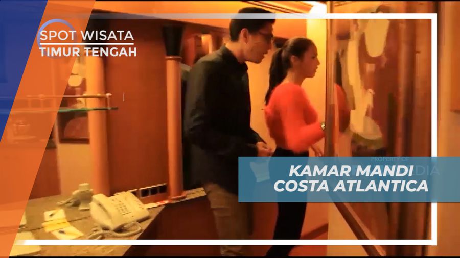 Merasakan Kemewahan Kamar Mandi Costa Atlantica, Timur Tengah