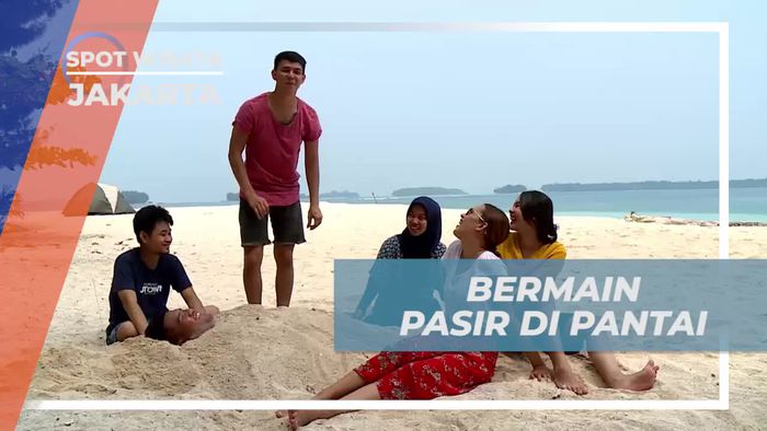 Bermain Pasir Seru di Pulau Perak, Jakarta