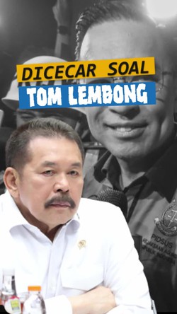 Video: Momen Jaksa Agung soal Kasus Tom Lembong