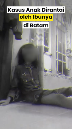 Video: Ibu di Batam Rantai Leher Anaknya, Kepala Korban Juga Bocor