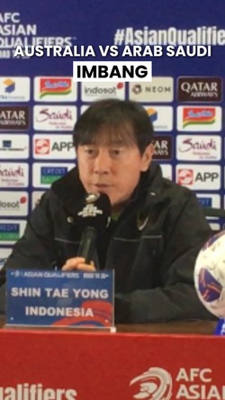 Video: Shin Tae-yong Senang Australia vs Arab Saudi Imbang