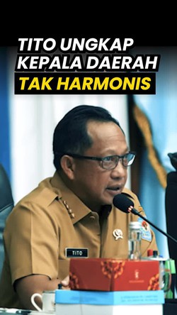 Video Tito Bicara Ketidakharmonisan Kepala Daerah: Saling Kunci-kuncian