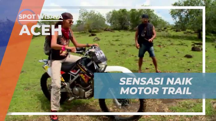 Sensasi Mengendarai Motor Trail di Aceh