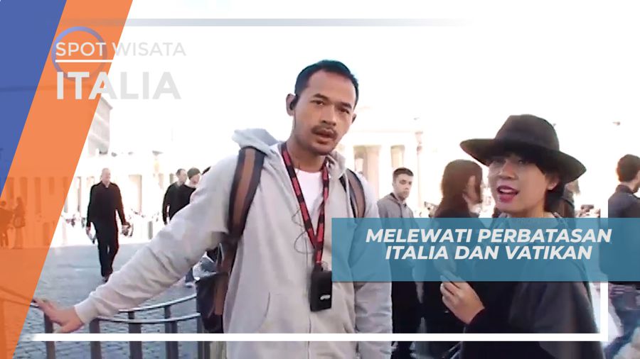 Melewati Perbatasan Italia dan Vatikan di Roma