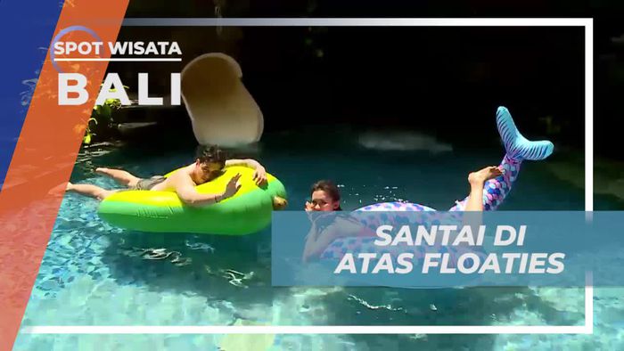 Santai Dengan Floaties Saat Staycation di Bali