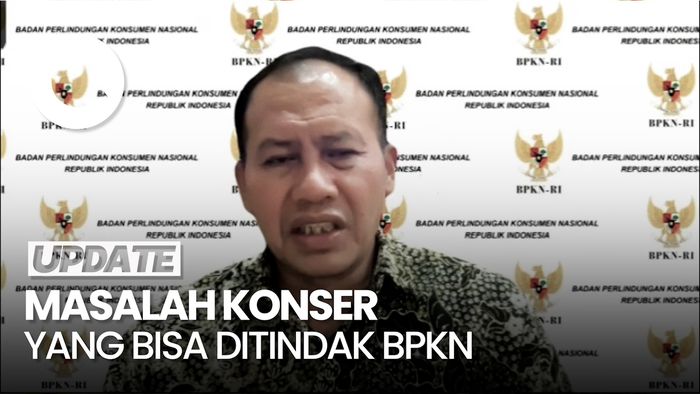 Video: Pindah Venue-Konser Tak Sesuai Janji Promosi Bisa Dilaporkan ke BPKN