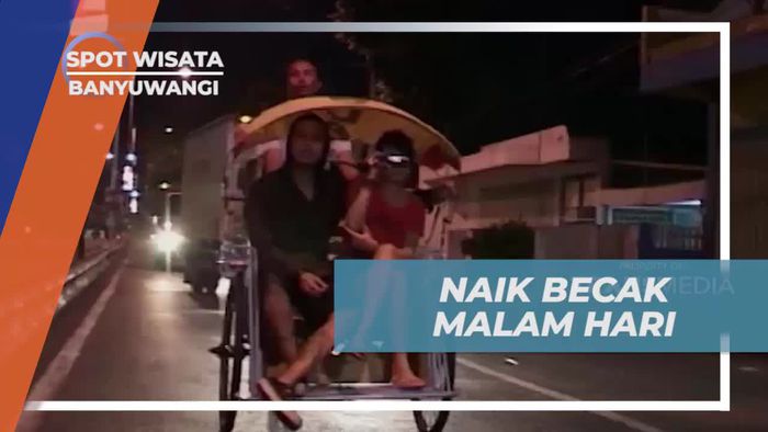 Sensasi Naik Becak Malam Hari di Banyuwangi