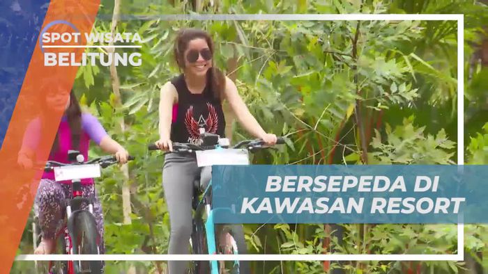 Bersepeda Menikmati Keindahan Resort di Belitung