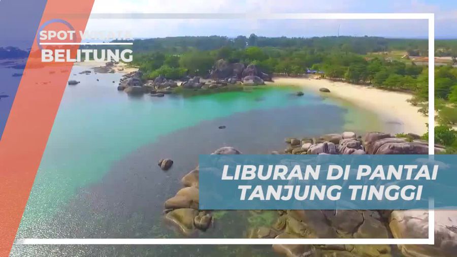 Liburan Menyenangkan di Pantai Tanjung Tinggi, Belitung