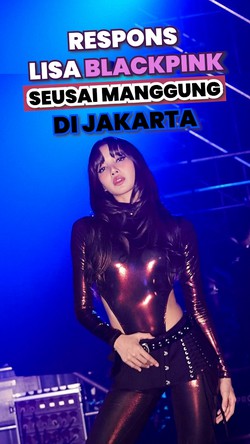 Video: Kesan Lisa BLACKPINK Seusai Gelar Fan Meetup di Jakarta