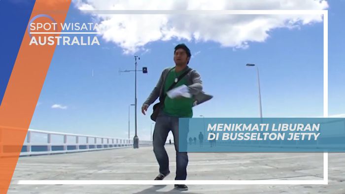 Menikmati Liburan di Dermaga Panjang Busselton Jetty, Australia  