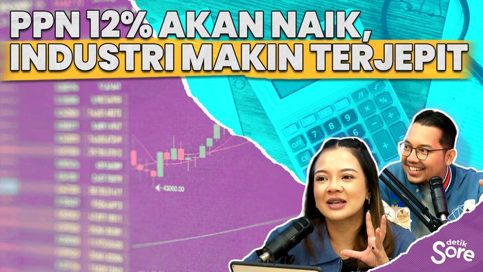 PPN Naik Jadi 12%! Industri di Ambang Krisis?