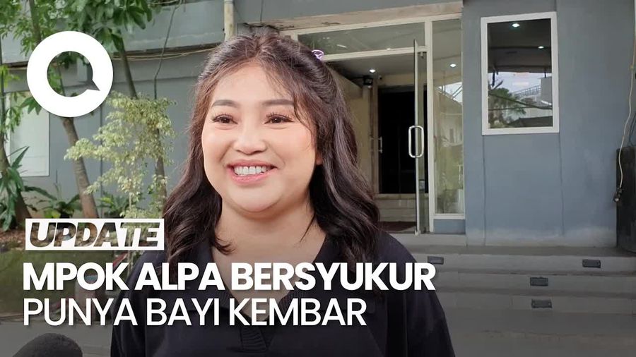 Video Mpok Alpa Nggak Stres Rawat Bayi Kembar: Alhamdulillah Menikmati