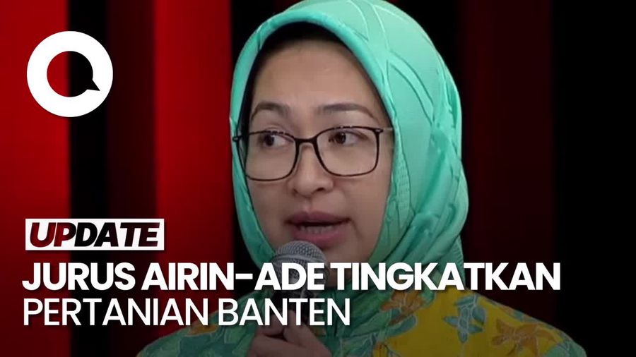 Video: Airin-Ade Beberkan Strategi Tingkatkan Pertanian Banten