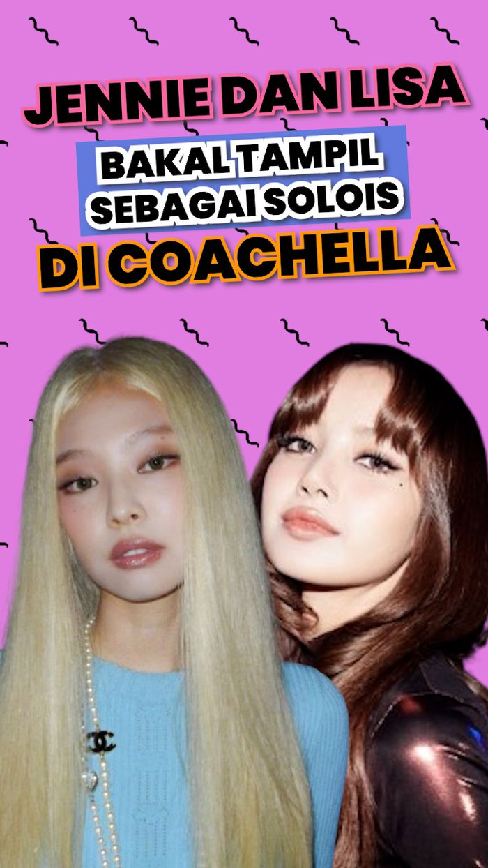  Video: BLINK! Lisa dan Jennie BLACKPINK Bakal Reuni di Coachella 2025