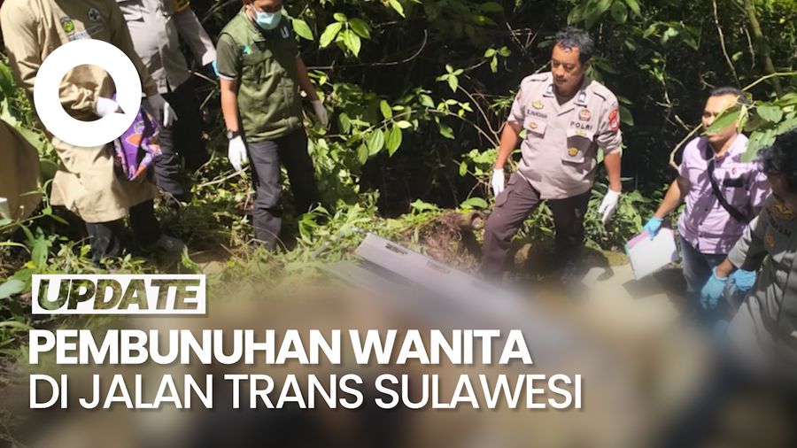 Video: Kronologi Pembunuhan Wanita di Jalan Trans Sulawesi, Korban Juga Diperkosa