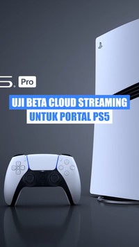 Video: Sony Uji Coba Fitur Cloud Streaming untuk Portal PS5 