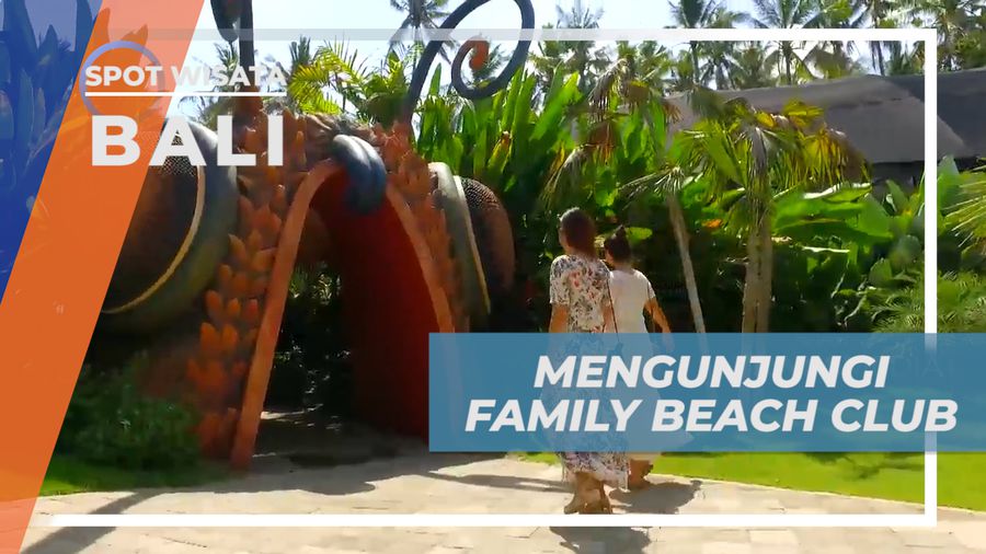 Seru-Seruan di Family Beach Club, Bali  