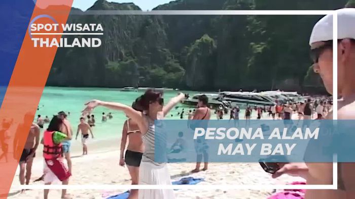 Menikmati Pesona Alam Maya Bay, Thailand
