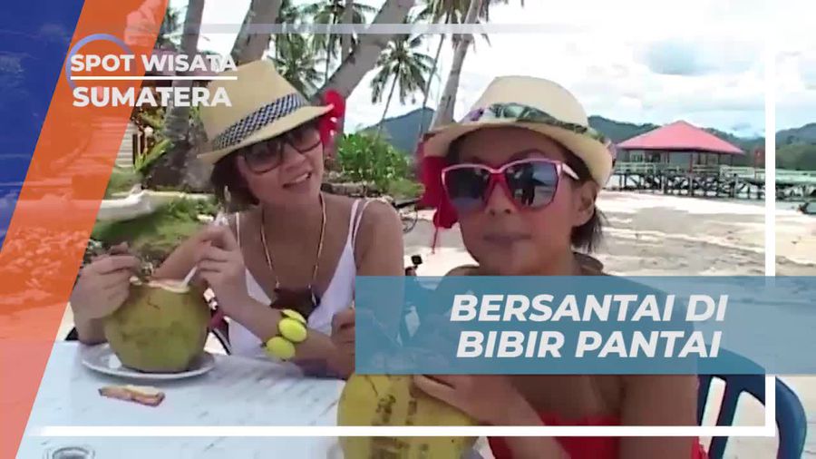 Bersantai di Bibir Pantai Sukai Island, Sumatera