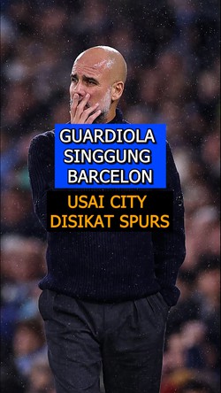 Video Saat Guardiola Singgung Barcelona Setelah Man City Disikat Spurs