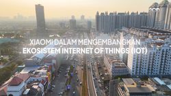 Xiaomi dalam Mengembangkan Ekosistem Internet of Things (IOT)