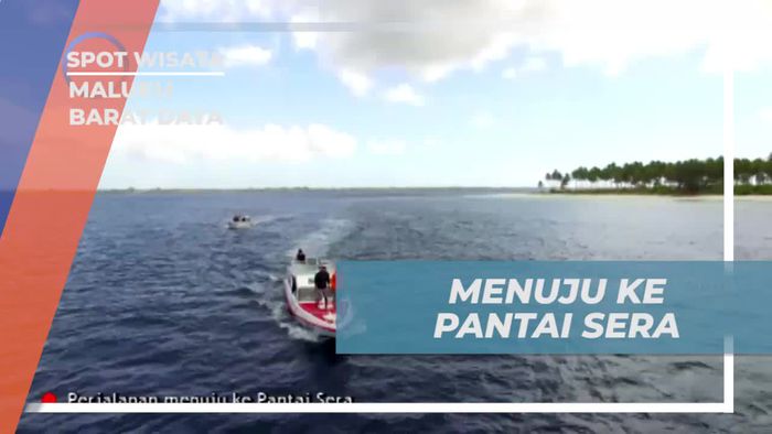 Perjalanan Menakjubkan ke Pantai Sera, Maluku Barat Daya