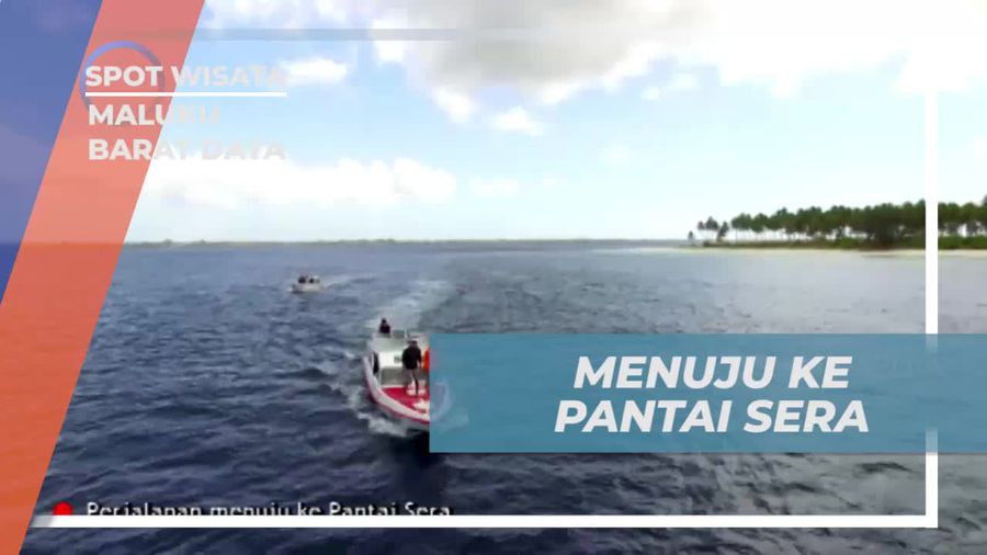 Perjalanan Menakjubkan ke Pantai Sera, Maluku Barat Daya