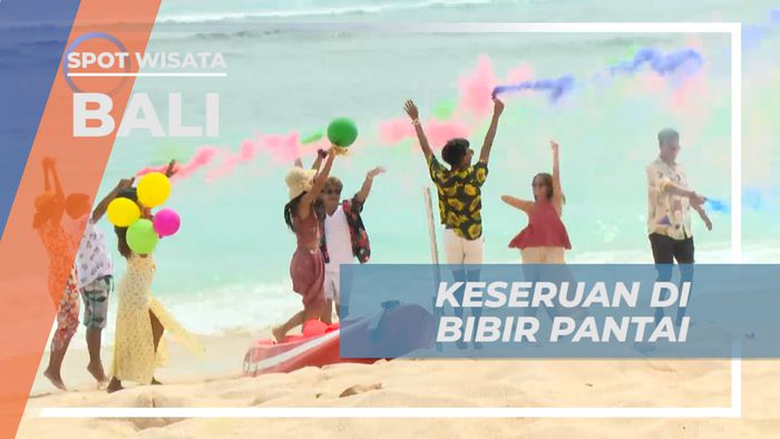 Keseruan Liburan di Pantai Cantik di Bali