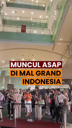 Video Muncul Asap di Mal Grand Indonesia, Ini Kesaksian Pengunjung