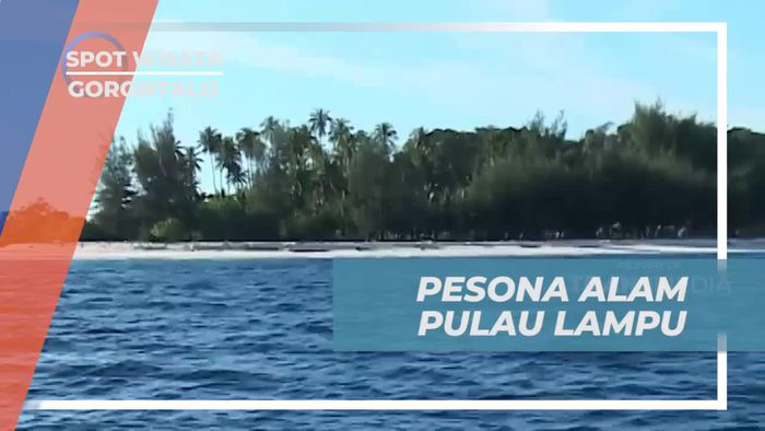 Eksplorasi Pesona Alam Pulau Lampu yang Menawan di Gorontalo