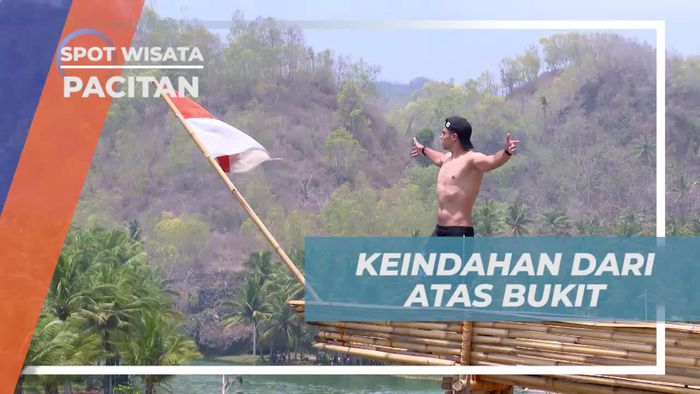 Menikmati Pemandangan Indah Dari Puncak Bukit Tiara, Pacitan