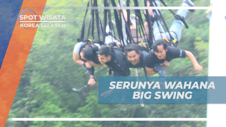Menggali Sensasi Seru Bermain Big Swing di Korea Selatan  