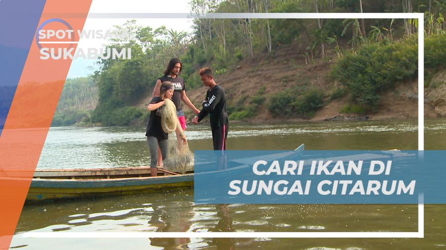 Cari Ikan di Sungai Citarum, Sukabumi bersama Warga Lokal