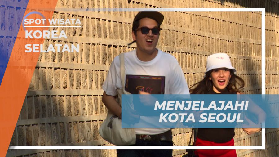Menjelajahi Kota Seoul yang Padat dan Dinamis
