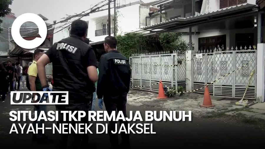 Video: Remaja Bunuh Ayah-Nenek di Jaksel, Bercak Darah dari Kamar sampai Jalanan