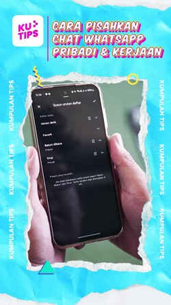Video KuTips: Tutorial Pisahkan Chat WhatsApp Kerjaan dan Pribadi! 