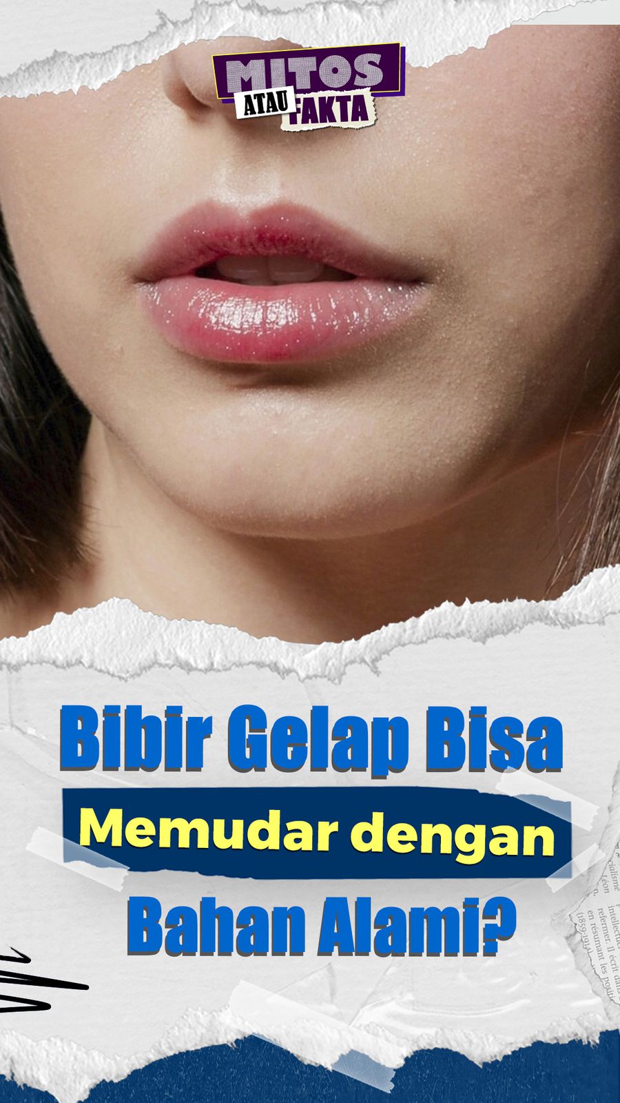 Mitos atau Fakta: Bibir Hitam Bisa Dihilangkan dengan Bahan Alami