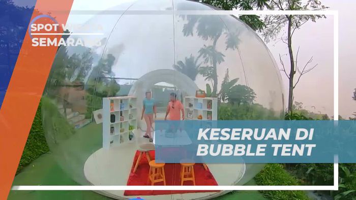 Keseruan Bersantai di Bubble Tent Ayanaz Gedongsongo, Semarang