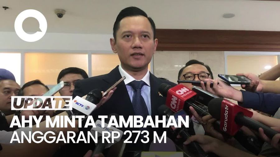 Video: Rapat Bareng Banggar DPR, AHY Minta Tambahan Anggaran Rp 273 M