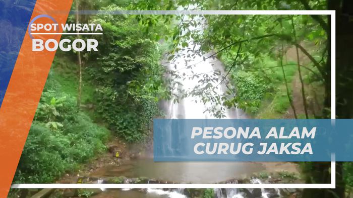 Menyaksikan Pesona Alam Curug Jaksa, Bogor