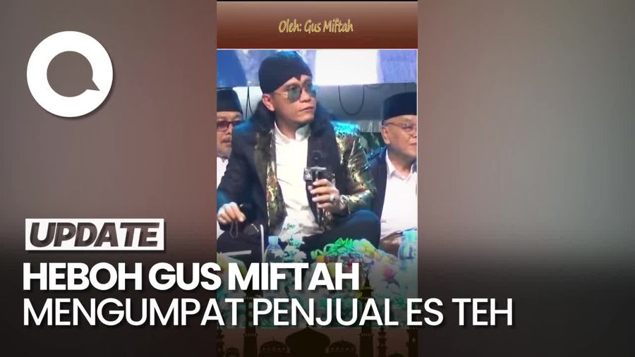 Video: Viral Gus Miftah Mengumpat Penjual Bakul Es Teh