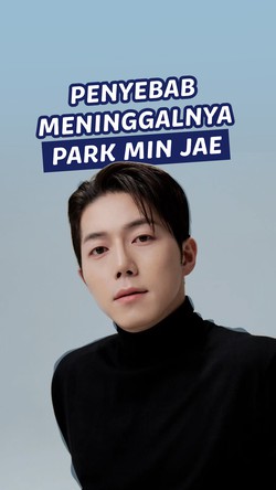 Video: Aktor Korsel Park Min Jae Diduga Meninggal karena Henti Jantung