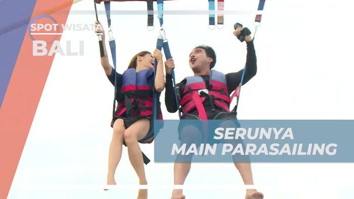 Sensasi Terbang Parasailing di Tanjung Benoa, Bali