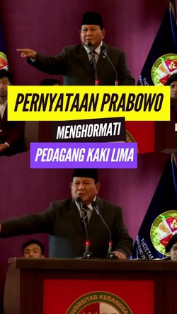 Video: Lihat Lagi Pernyataan Prabowo Hormati Pedagang Kaki Lima 