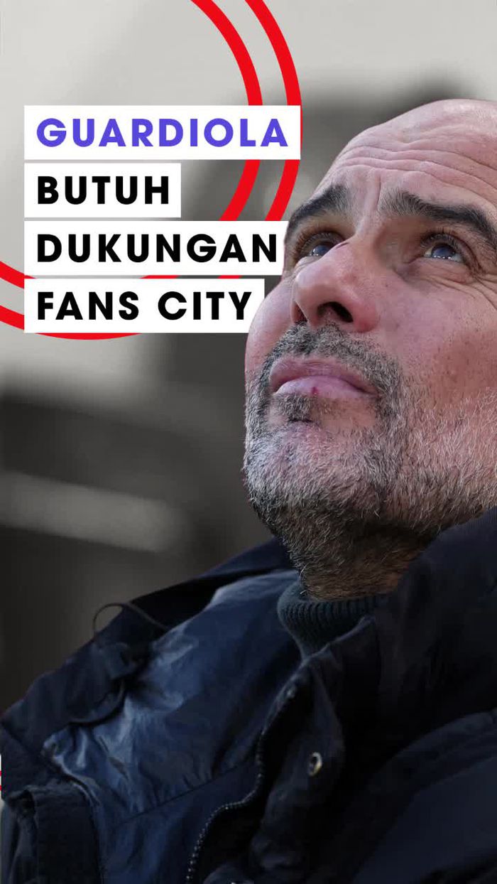 Video Guardiola Butuh Dukungan Fans untuk Kebangkitan Man City