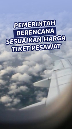 Video: Rencana Harga Tiket Pesawat Disesuaikan Tiap 5 Tahun agar Lebih Terjangkau