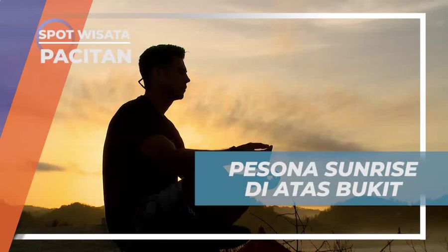 Pesona Sunrise dari Bukit Watu Karung, Pacitan