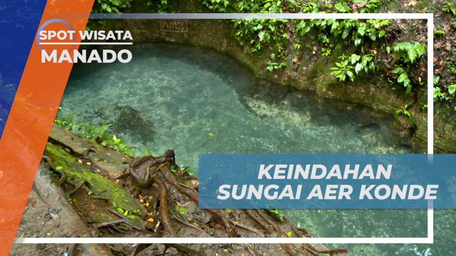 Temukan Kejernihan Air Sungai Aer Konde Manado